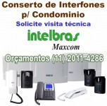 Conserto de Interfones Maxcom - Intelbras
